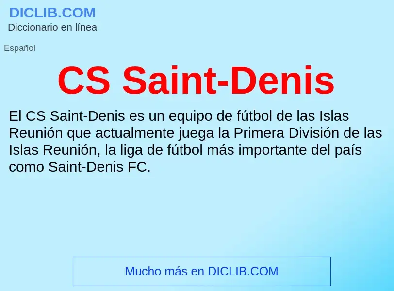 ¿Qué es CS Saint-Denis? - significado y definición