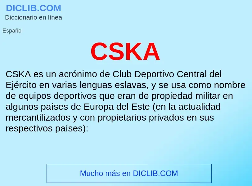 ¿Qué es CSKA? - significado y definición