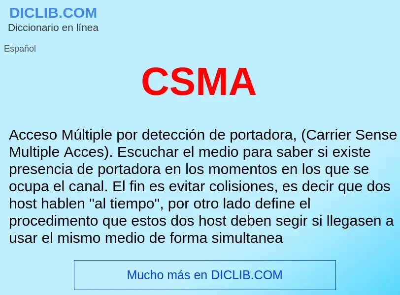 ¿Qué es CSMA ? - significado y definición