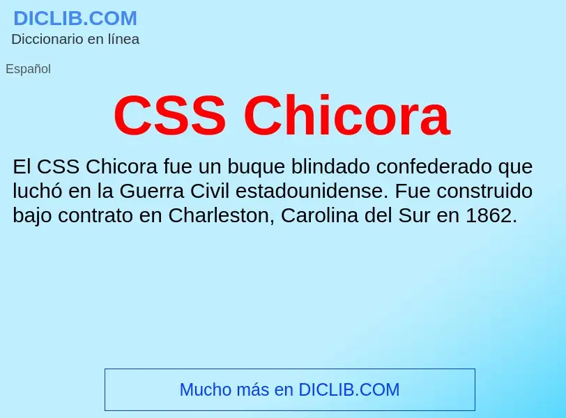 ¿Qué es CSS Chicora? - significado y definición