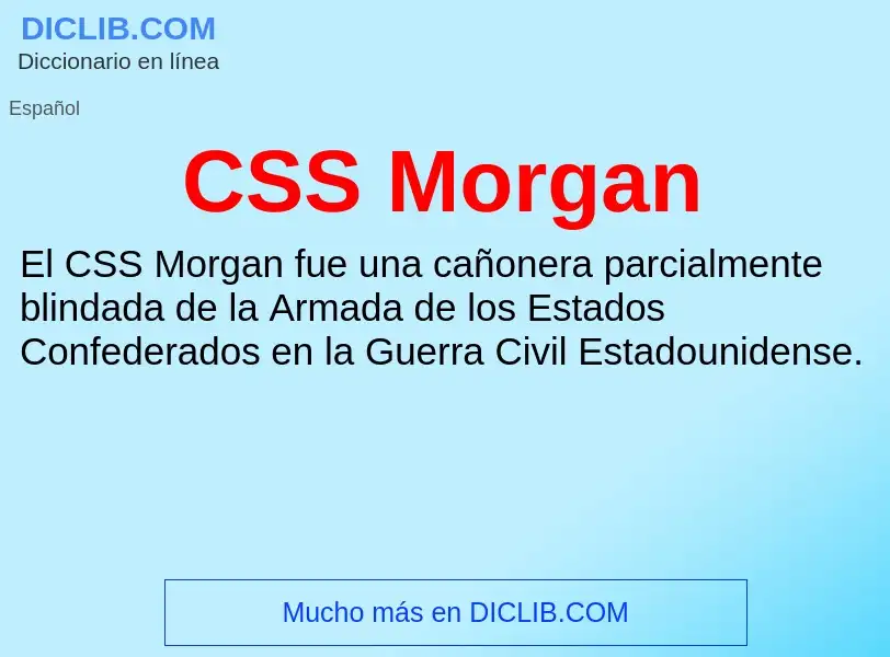 ¿Qué es CSS Morgan? - significado y definición