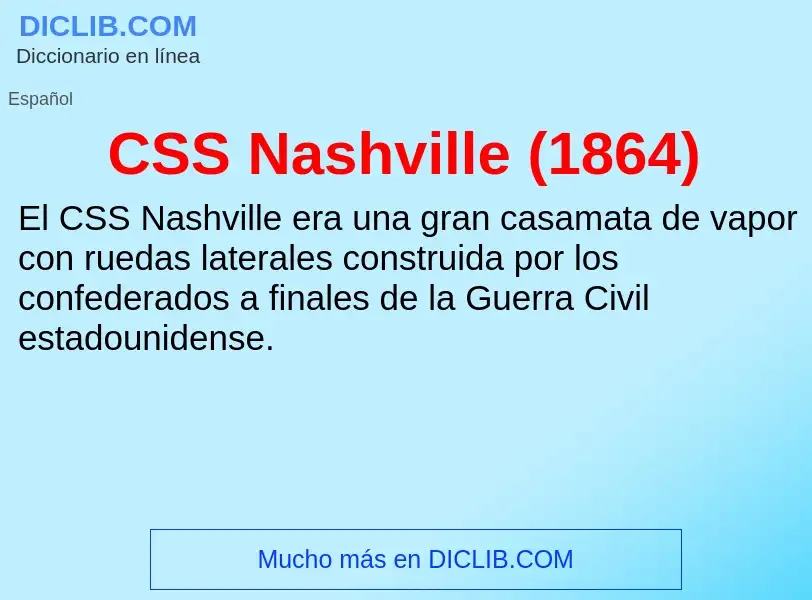 ¿Qué es CSS Nashville (1864)? - significado y definición