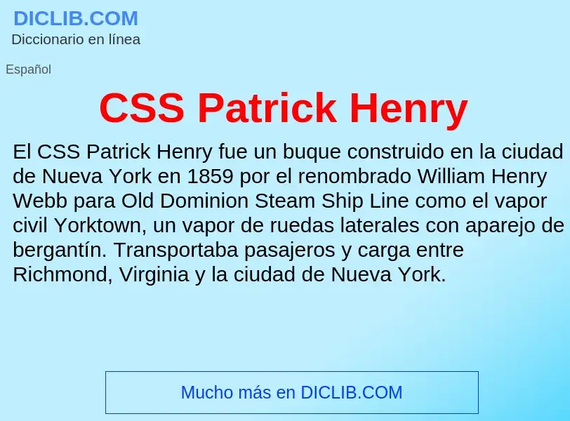 ¿Qué es CSS Patrick Henry? - significado y definición