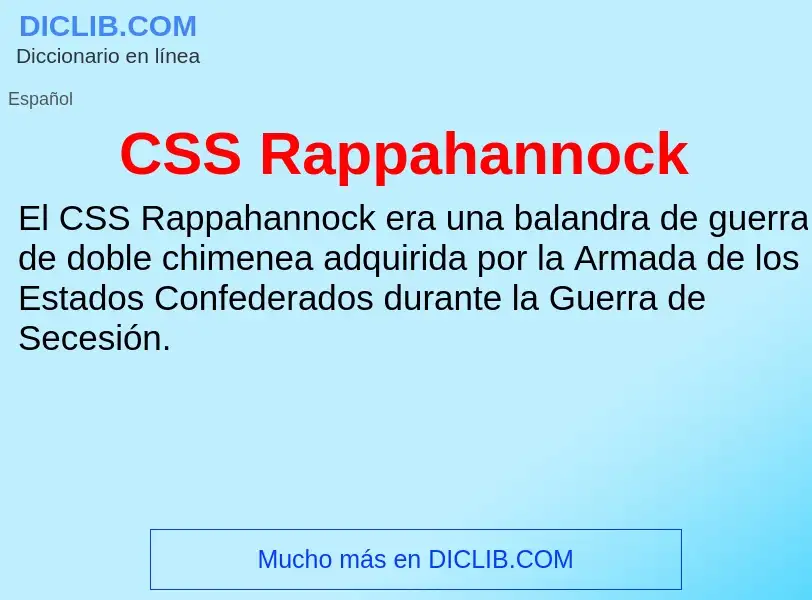 ¿Qué es CSS Rappahannock? - significado y definición