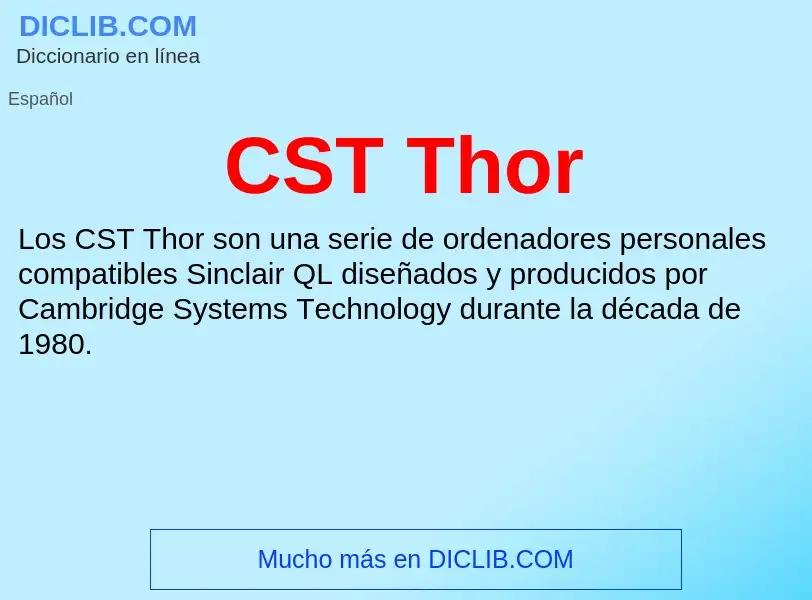 ¿Qué es CST Thor? - significado y definición