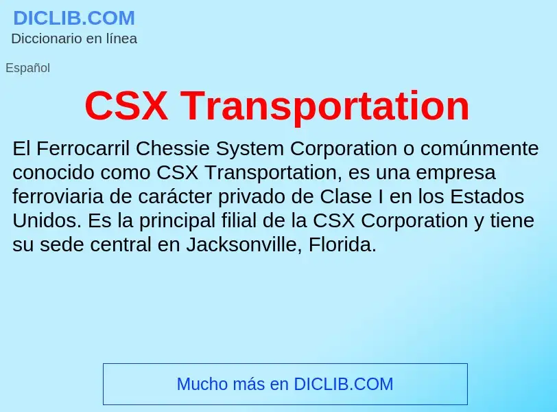 ¿Qué es CSX Transportation? - significado y definición