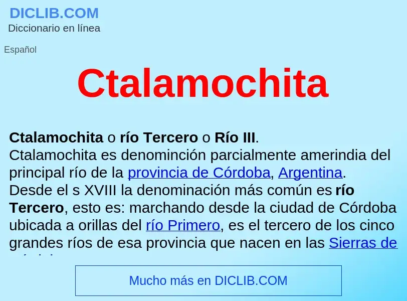 ¿Qué es Ctalamochita ? - significado y definición