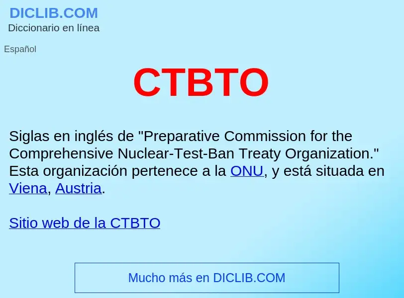 ¿Qué es CTBTO ? - significado y definición