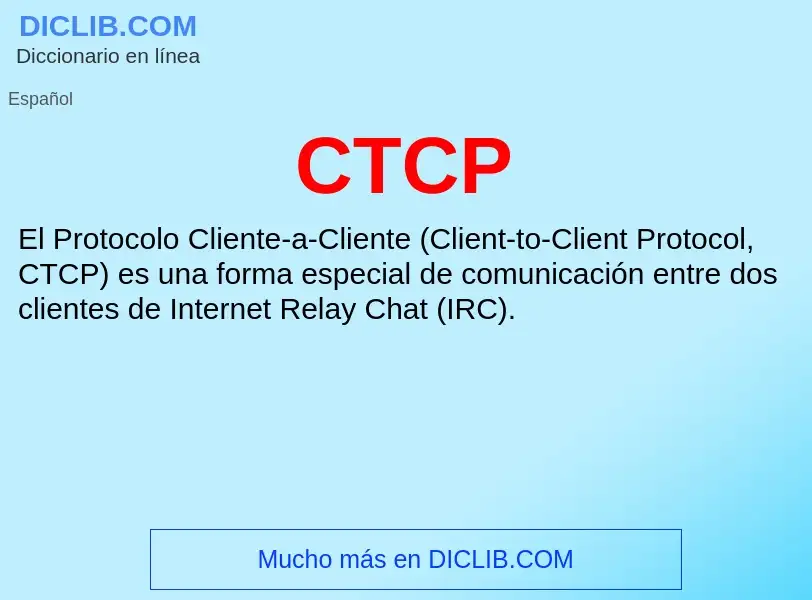 ¿Qué es CTCP? - significado y definición