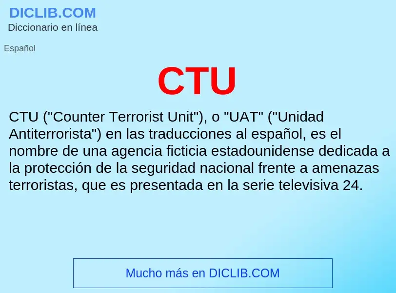 ¿Qué es CTU? - significado y definición