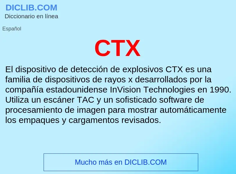 ¿Qué es CTX? - significado y definición