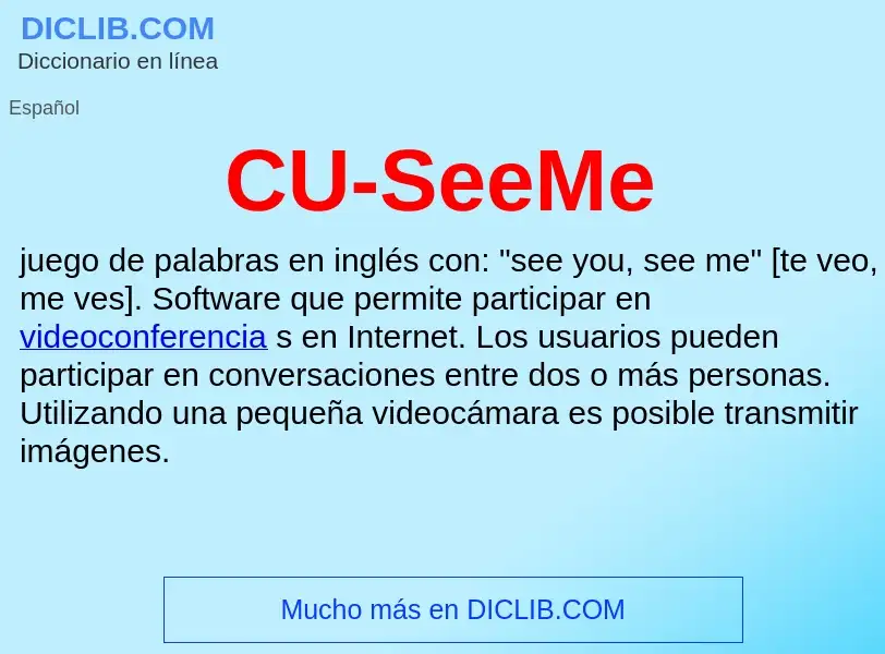 ¿Qué es CU-SeeMe? - significado y definición