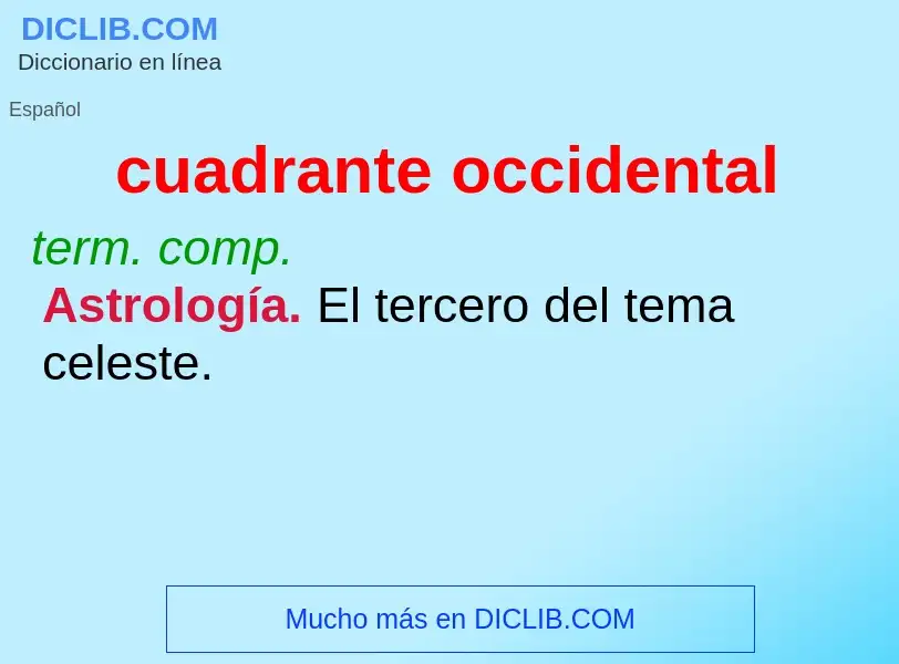 ¿Qué es cuadrante occidental? - significado y definición