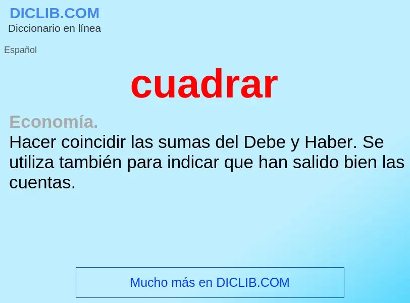 Was ist cuadrar - Definition