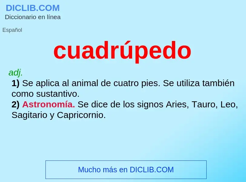 What is cuadrúpedo - meaning and definition