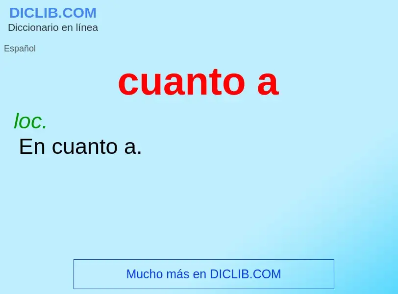 ¿Qué es cuanto a? - significado y definición