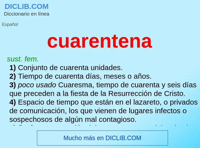 O que é cuarentena - definição, significado, conceito