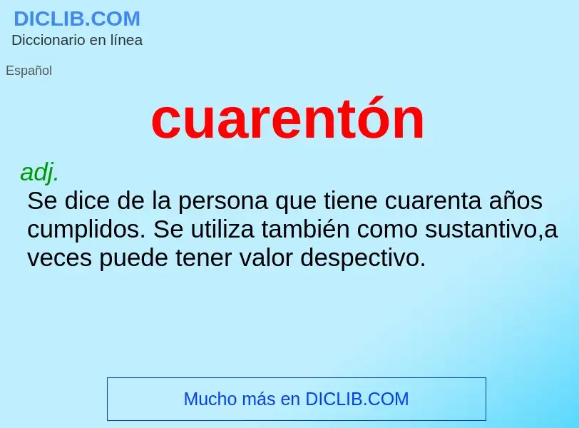 Wat is cuarentón - definition