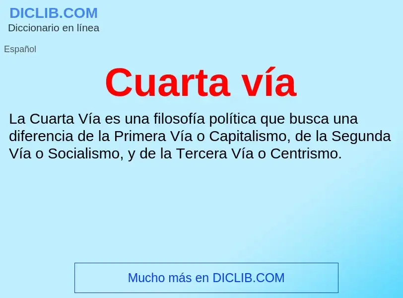 O que é Cuarta vía - definição, significado, conceito