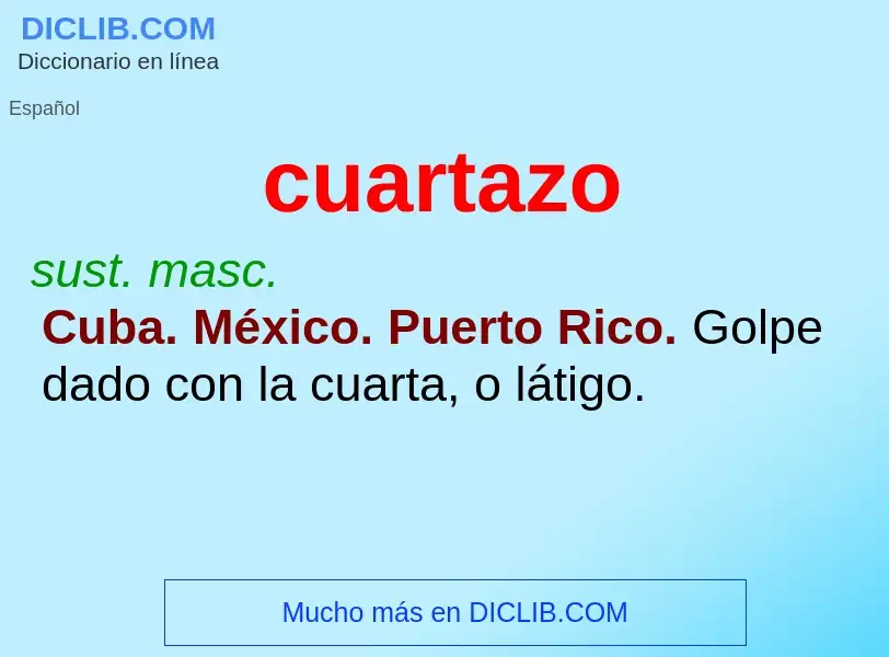 What is cuartazo - meaning and definition