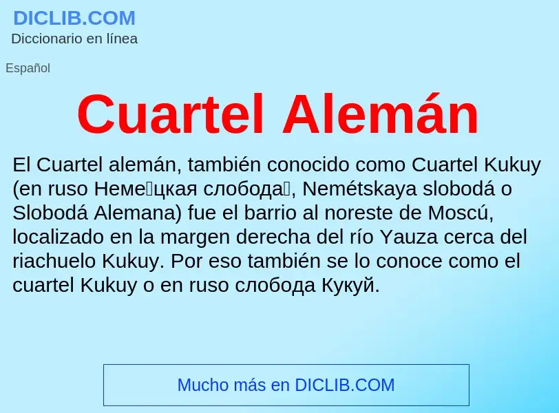 Что такое Cuartel Alemán - определение