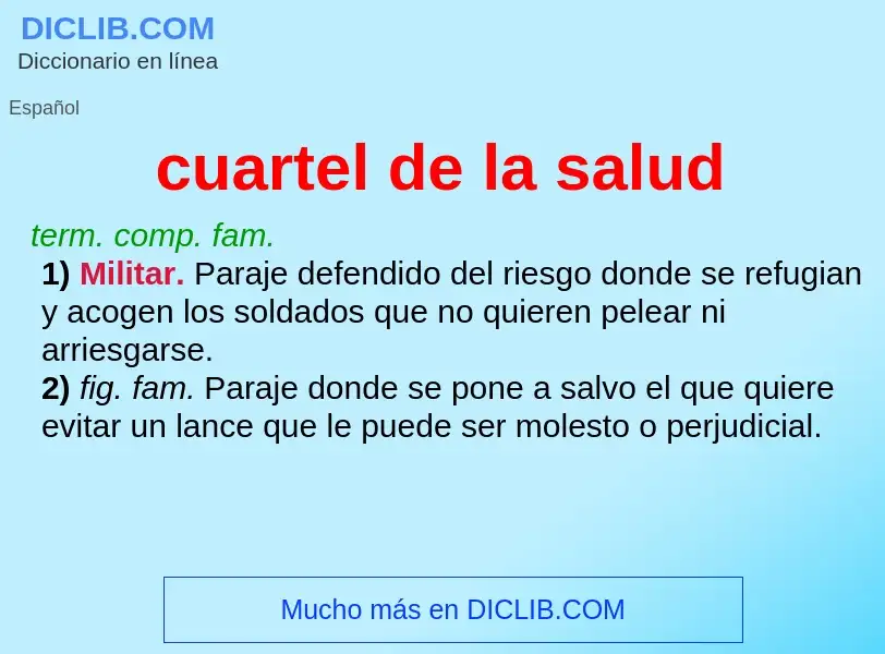 What is cuartel de la salud - definition