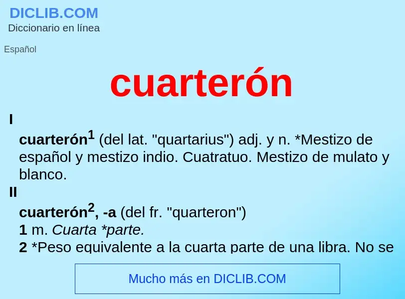 What is cuarterón - meaning and definition