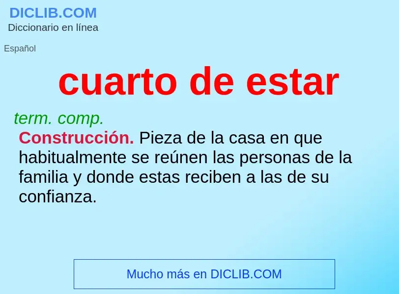 What is cuarto de estar - meaning and definition