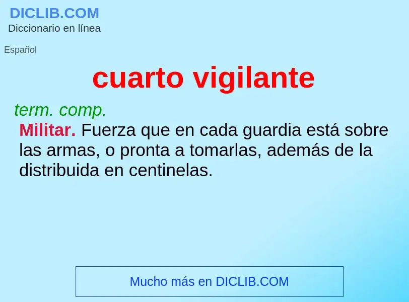 O que é cuarto vigilante - definição, significado, conceito