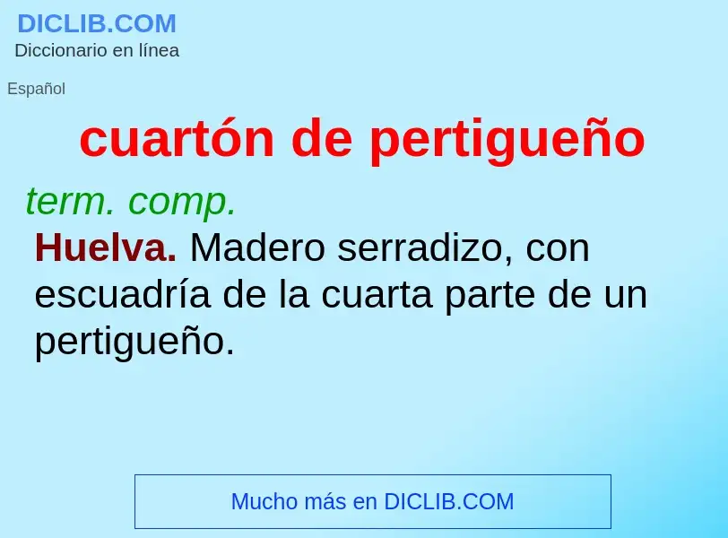 ¿Qué es cuartón de pertigueño? - significado y definición