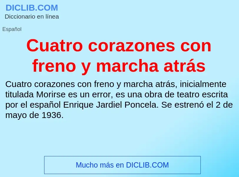 What is Cuatro corazones con freno y marcha atrás - definition