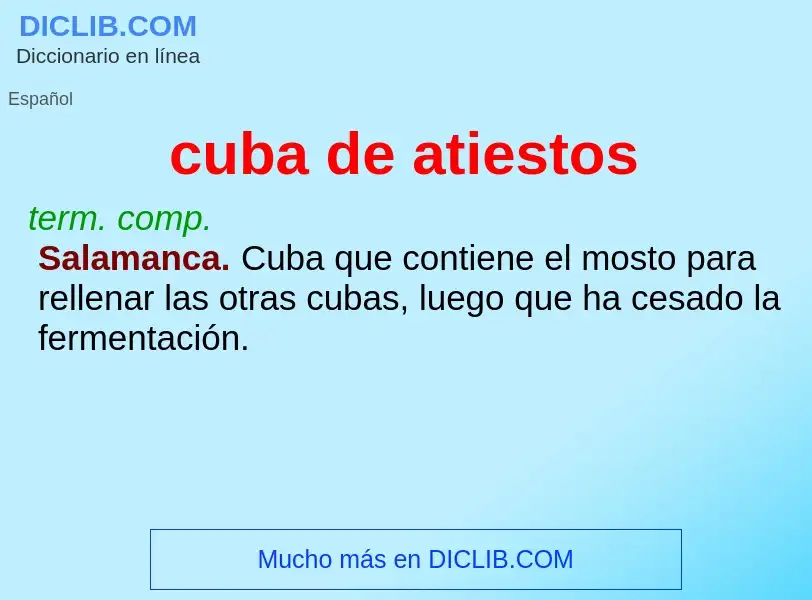 O que é cuba de atiestos - definição, significado, conceito