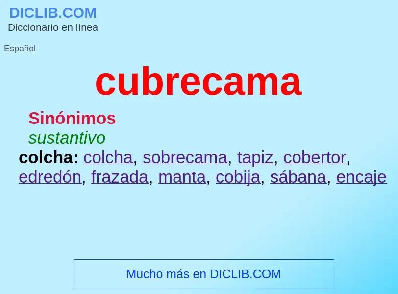 ¿Qué es cubrecama? - significado y definición