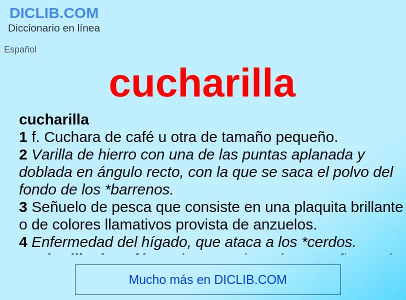 Wat is cucharilla - definition