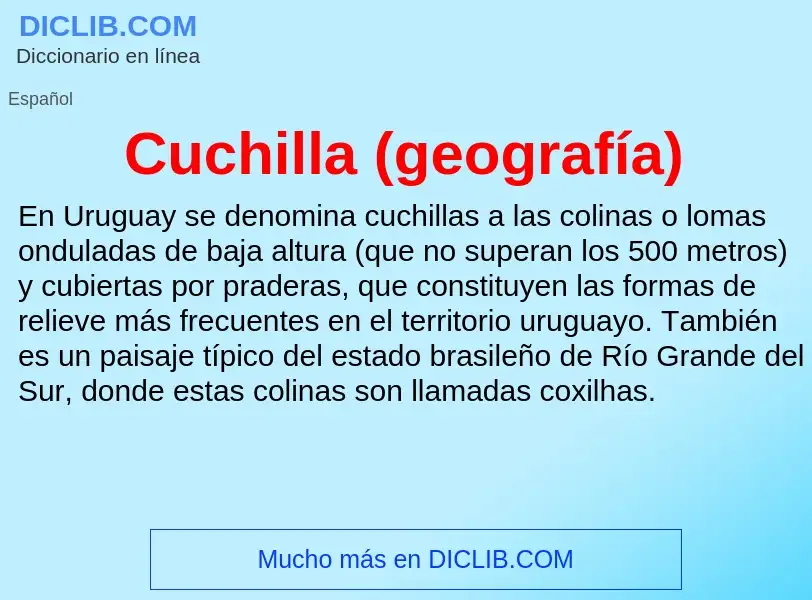 Что такое Cuchilla (geografía) - определение