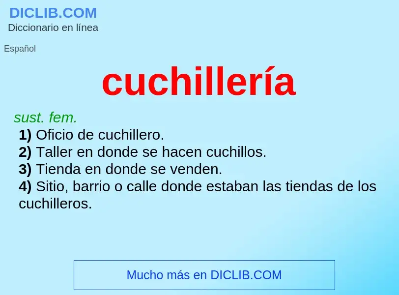 Was ist cuchillería - Definition