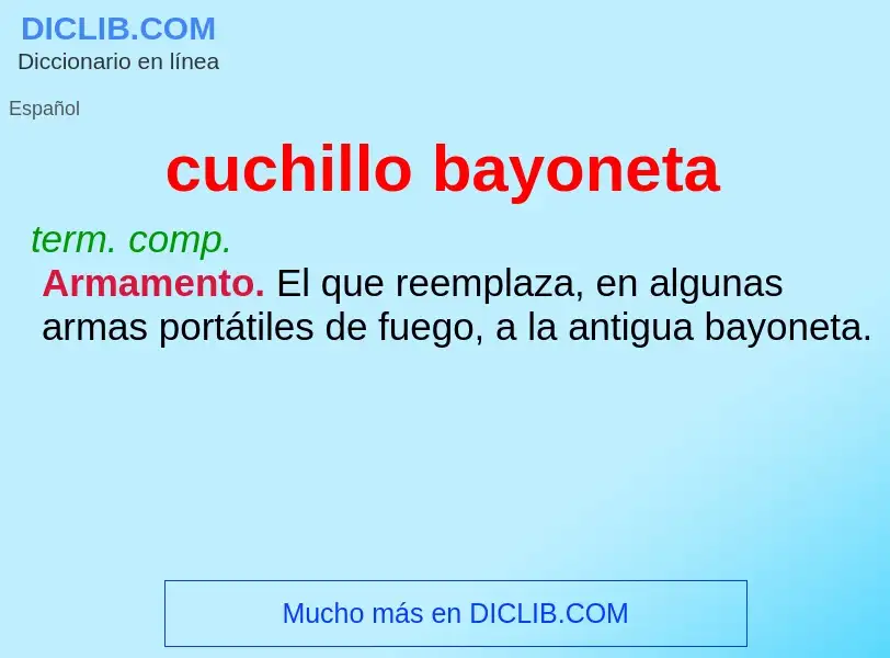 What is cuchillo bayoneta - definition