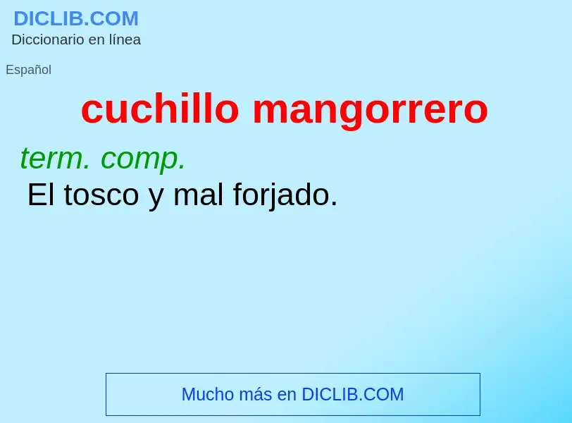 Wat is cuchillo mangorrero - definition