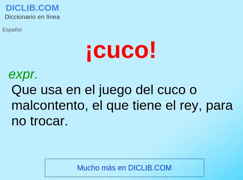 What is ¡cuco! - meaning and definition