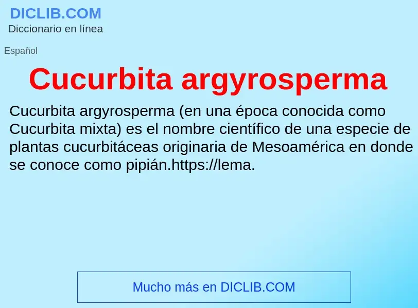 Что такое Cucurbita argyrosperma - определение