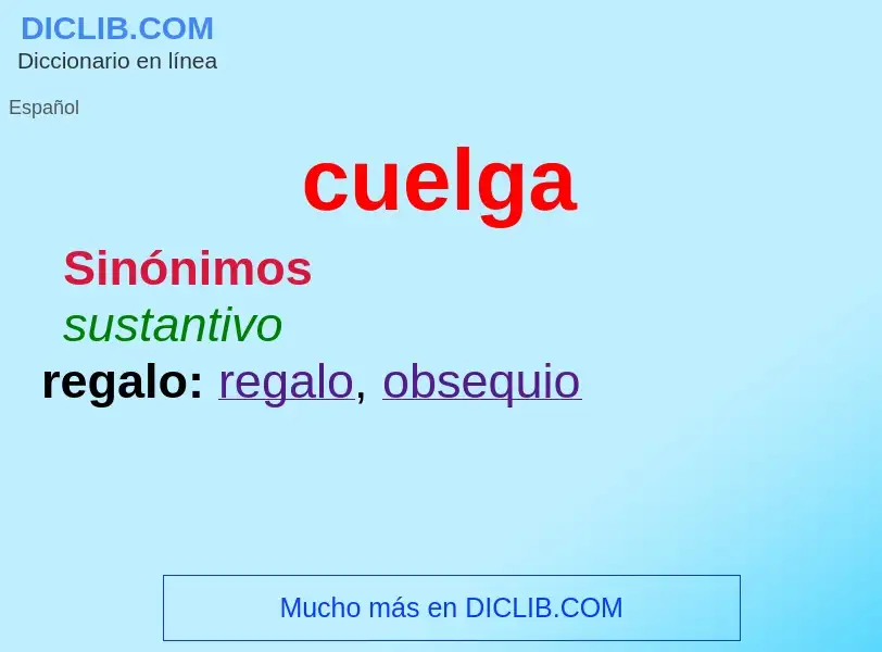 What is cuelga - meaning and definition