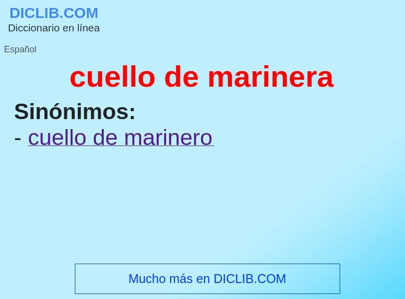 ¿Qué es cuello de marinera? - significado y definición