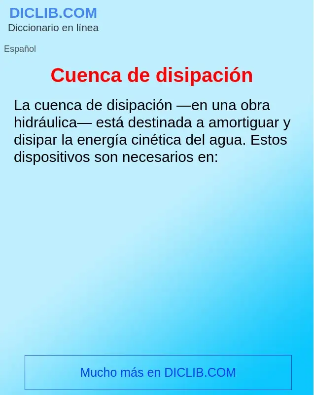 Che cos'è Cuenca de disipación - definizione
