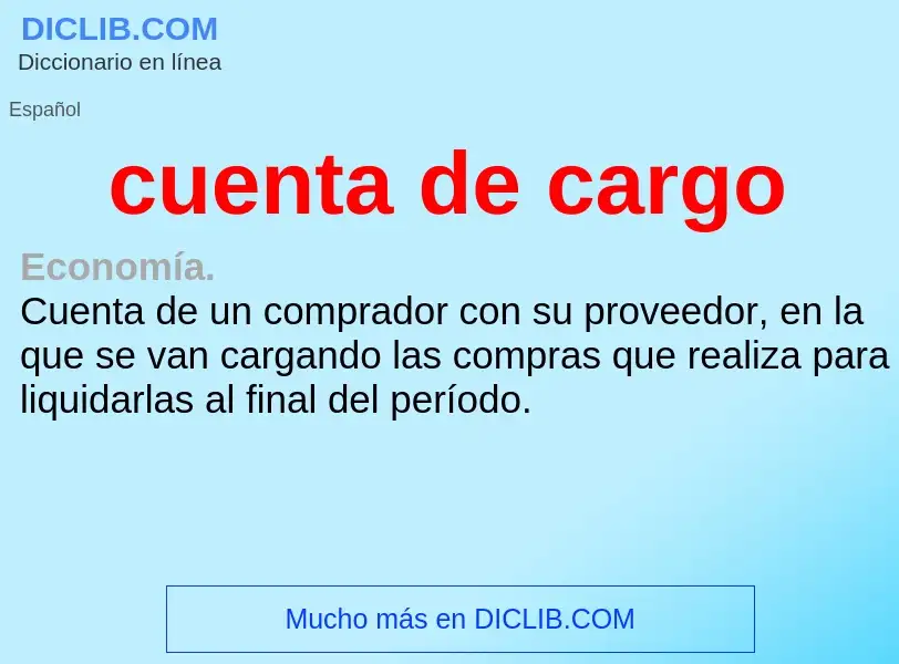 O que é cuenta de cargo - definição, significado, conceito