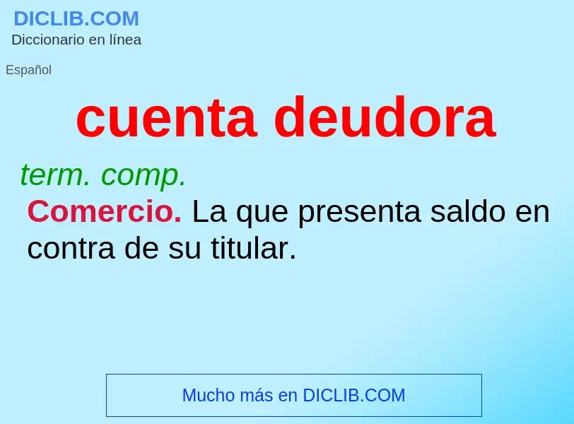 O que é cuenta deudora - definição, significado, conceito