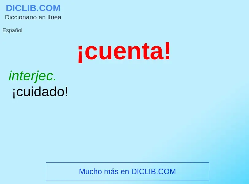 ¿Qué es ¡cuenta!? - significado y definición