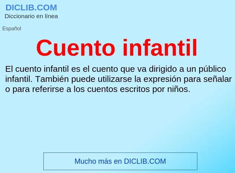 Was ist Cuento infantil - Definition