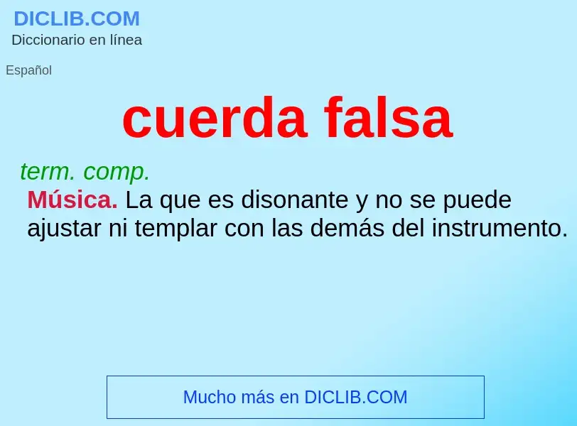 What is cuerda falsa - definition