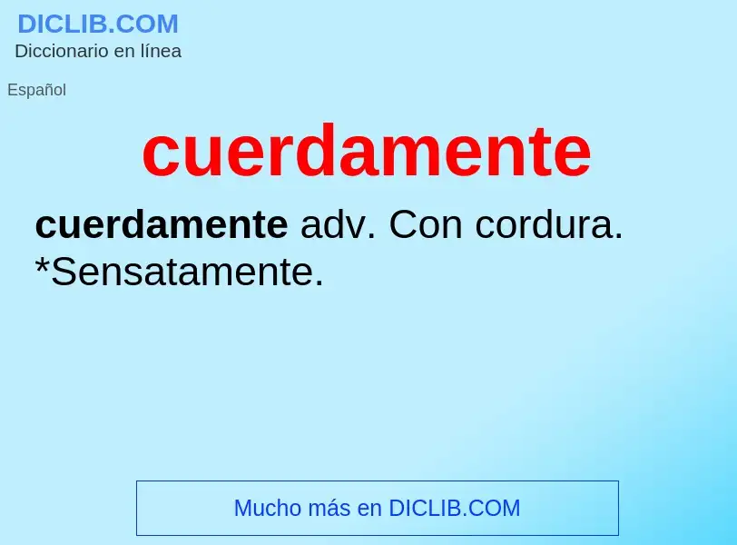 What is cuerdamente - meaning and definition