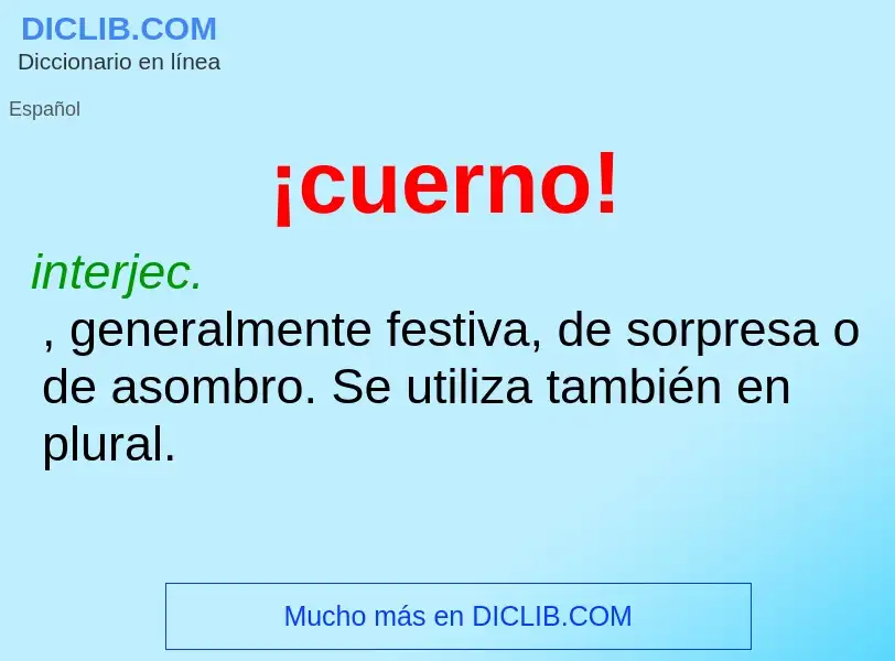 O que é ¡cuerno! - definição, significado, conceito